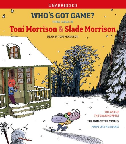 "Who's Got Game? Vol 1" By Toni Morrison & Slade Morrison